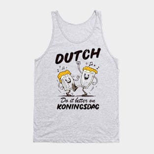 Dutch Do It Better On Koningsdag! Tank Top